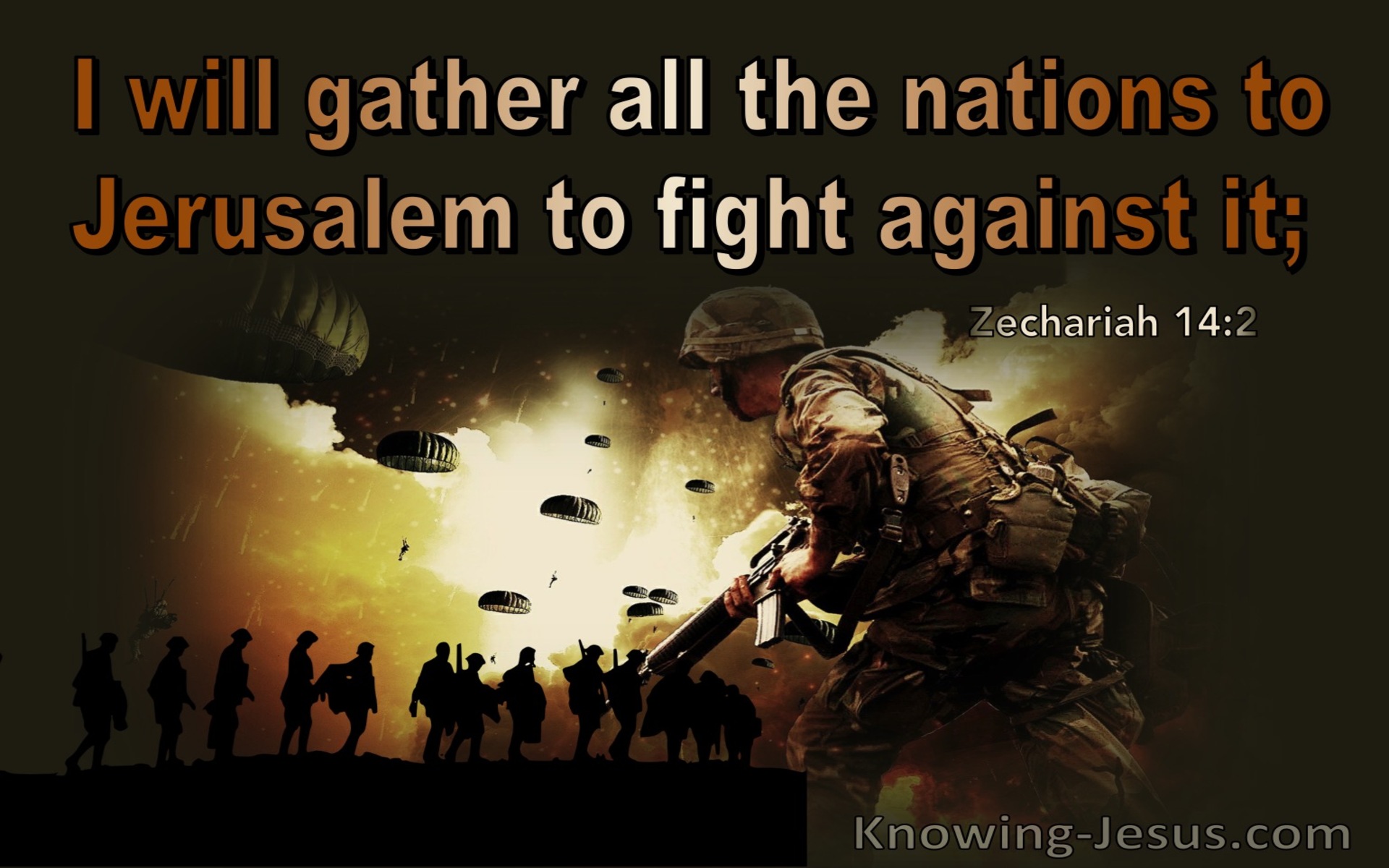 Zechariah 14:2 I Will Gather All Nations To Jerusalem To Fight Against It (orange)